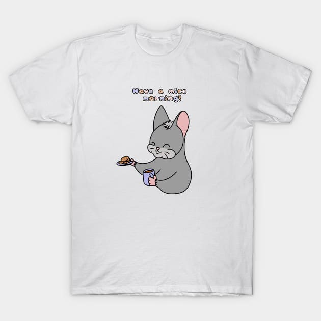 Have a mice morning! T-Shirt by HugSomeNettles